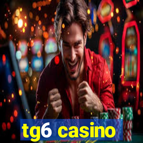 tg6 casino